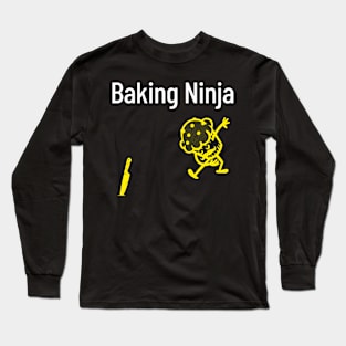 Baking Ninja Long Sleeve T-Shirt